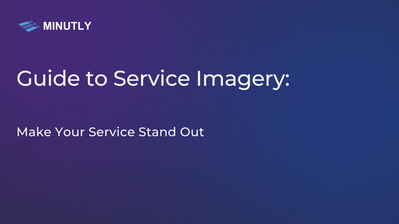 guide-to-service-imagery-make-your-service-stand-out-minutly